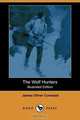 The Wolf Hunters, James Oliver Curwood 
