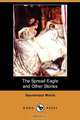The Spread Eagle and Other Stories, Gouverneur Morris 