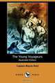 The Young Voyageurs (Illustrated Edition) (Dodo Press), Captain Mayne Reid 