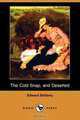 The Cold Snap, and Deserted (Dodo Press), Edward Bellamy 