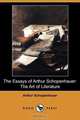 The Essays of Arthur Schopenhauer, Артур Шопенгауэр 