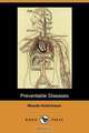 Preventable Diseases (Dodo Press), Woods Hutchinson 