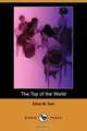 The Top of the World (Dodo Press), Ethel M. Dell 