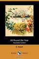 All Round the Year (Illustrated Edition) (Dodo Press), E. Nesbit 