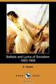 Ballads and Lyrics of Socialism 1883-1908 (Dodo Press), E. Nesbit 