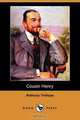 Cousin Henry (Dodo Press), Anthony Ed Trollope 