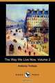 The Way We Live Now, Volume 2, Anthony Ed Trollope 
