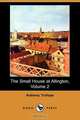 The Small House at Allington, Volume 2 (Dodo Press), Anthony Ed Trollope 