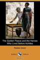 The Golden Fleece and the Heroes Who Lived Before Achilles (Dodo Press), Padraic Colum 