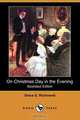 On Christmas Day in the Evening (Illustrated Edition) (Dodo Press), Grace S. Richmond 