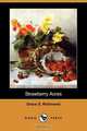 Strawberry Acres (Dodo Press), Grace S. Richmond 