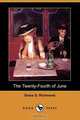 The Twenty-Fourth of June (Dodo Press), Grace S. Richmond 