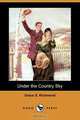 Under the Country Sky (Dodo Press), Grace S. Richmond 