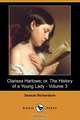 Clarissa Harlowe; Or, the History of a Young Lady - Volume 3 (Dodo Press), Samuel Richardson 