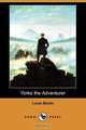 Yorke the Adventurer (Dodo Press), Louis Becke 