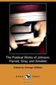 The Poetical Works of Johnson, Parnell, Gray, and Smollett (Dodo Press), 