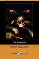The Anaconda (Dodo Press), Matthew Gregory Lewis 