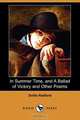 In Summer Time, and a Ballad of Victory and Other Poems (Dodo Press), Dollie Radford 