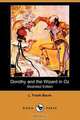 Dorothy and the Wizard in Oz (Illustrated Edition) (Dodo Press), L. Frank Baum 