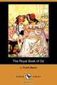 The Royal Book of Oz (Dodo Press), L. Frank Baum 