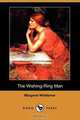 The Wishing-Ring Man (Dodo Press), Margaret Widdemer 