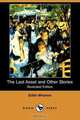 The Last Asset and Other Stories (Illustrated Edition) (Dodo Press), Edith Wharton 