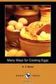 Many Ways for Cooking Eggs (Dodo Press), S. T. Rorer 
