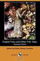 English Fairy and Other Folk Tales (Illustrated Edition) (Dodo Press), 