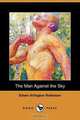 The Man Against the Sky (Dodo Press), Edwin Arlington Robinson 