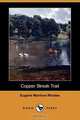 Copper Streak Trail (Dodo Press), Eugene Manlove Rhodes 