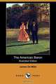 The American Baron (Illustrated Edition) (Dodo Press), James De Mille 