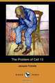 The Problem of Cell 13 (Dodo Press), Jacques Futrelle 