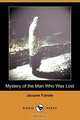 Mystery of the Man Who Was Lost (Dodo Press), Jacques Futrelle 