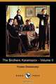 The Brothers Karamazov - Volume II (Dodo Press), Fyodor Mikhailovich Dostoevsky 