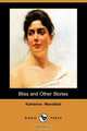 Bliss and Other Stories (Dodo Press), Katherine Mansfield 