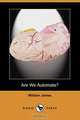 Are We Automata? (Dodo Press), William James 