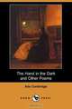 The Hand in the Dark and Other Poems (Dodo Press), Ada Cambridge 