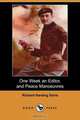 One Week an Editor, and Peace Manoeuvres (Dodo Press), Richard Harding Davis 
