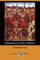 Companions of Jehu, Volume I (Dodo Press), Alexandre Dumas 