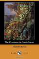 The Countess de Saint-Geran (Dodo Press), Alexandre Dumas 