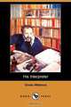 His Interpreter (Dodo Press), Onoto Watanna 