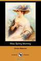 Miss Spring Morning (Dodo Press), Onoto Watanna 