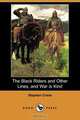 The Black Riders and Other Lines, and War Is Kind (Dodo Press), Stephen Crane 