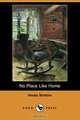 No Place Like Home (Dodo Press), Hesba Stretton 