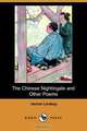 The Chinese Nightingale and Other Poems (Dodo Press), Vachel Lindsay 