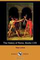The History of Rome, Books I-VIII (Dodo Press), Titus Livius 