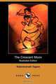 The Crescent Moon (Illustrated Edition) (Dodo Press), Rabindranath Tagore 