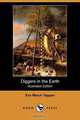 Diggers in the Earth (Illustrated Edition) (Dodo Press), Eva March Tappan 