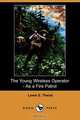The Young Wireless Operator - As a Fire Patrol (Dodo Press), Lewis E. Theiss 