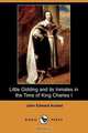 Little Gidding and Its Inmates in the Time of King Charles I (Dodo Press), John Edward Acland 